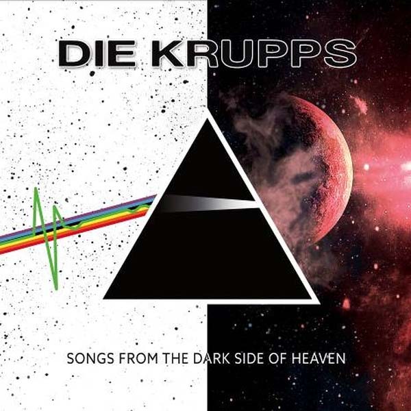 Die Krupps Songs From The Dark Side Of Heaven