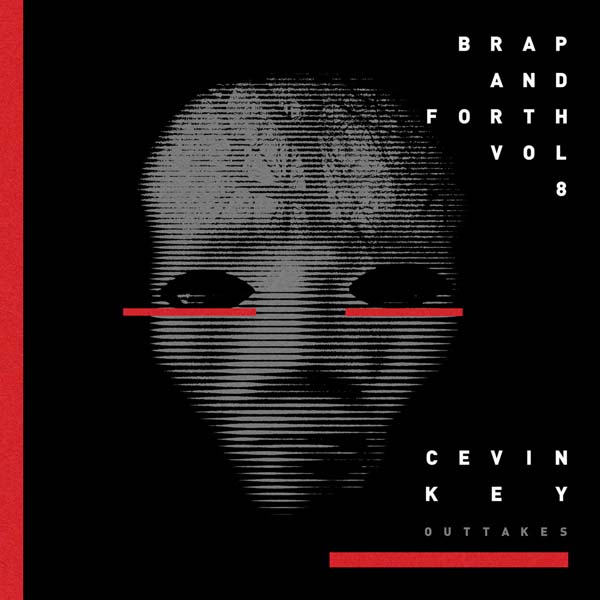 cEvin Key „Brap And Forth Vol. 8“