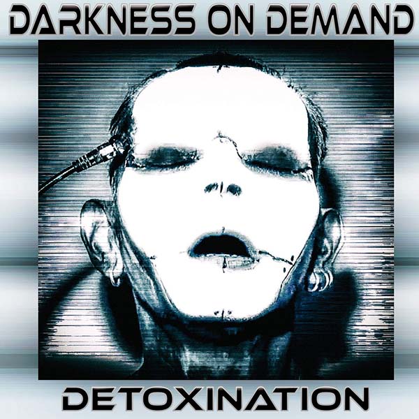 Darkness On Demand „Detoxination“