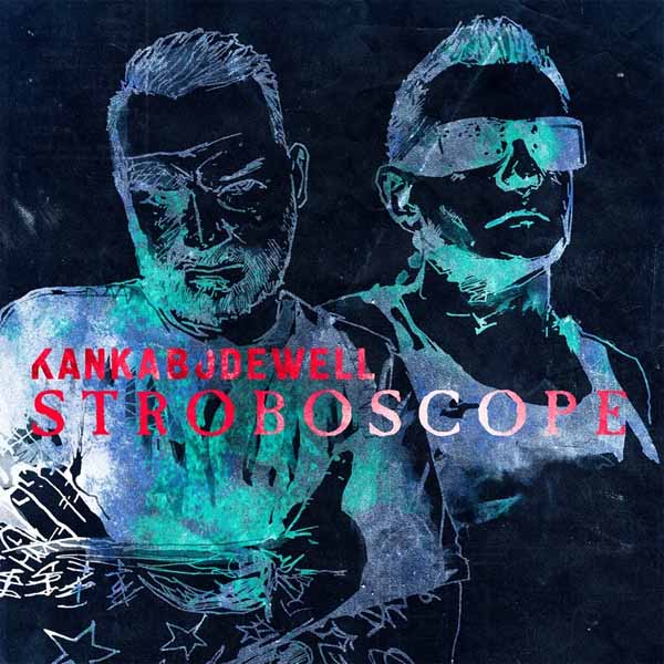 Kanka + Bodewell „Stroboscope“